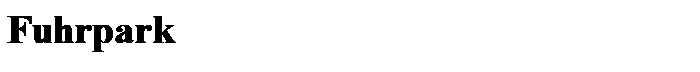 Textfeld: Fuhrpark

